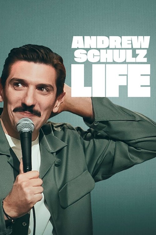 Andrew Schulz: Life