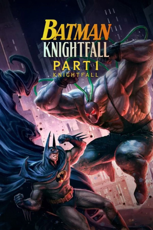Batman: Knightfall, Part 1