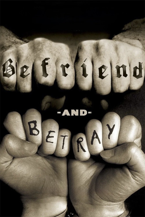 Befriend and Betray