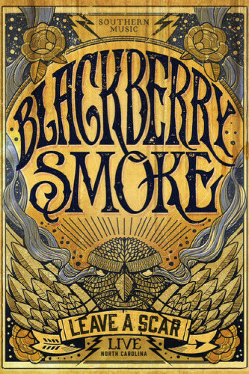 Blackberry Smoke: Leave a Scar Live