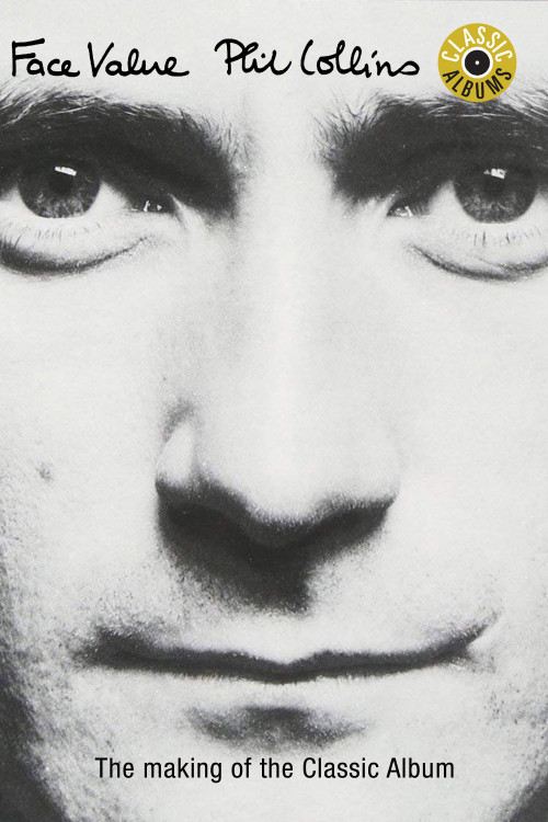 Classic Albums Phil Collins: Face Value