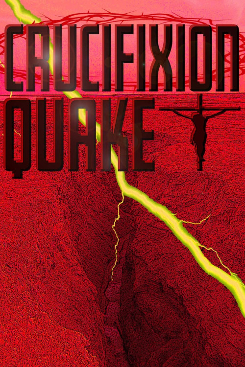 Crucifixion Quake