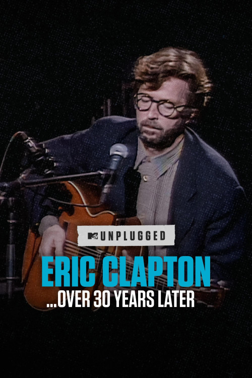 Eric Clapton Unplugged... Over 30 Years Later