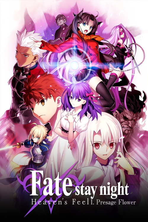 Gekijouban Fate/Stay Night: Heaven's Feel - I. Presage Flower