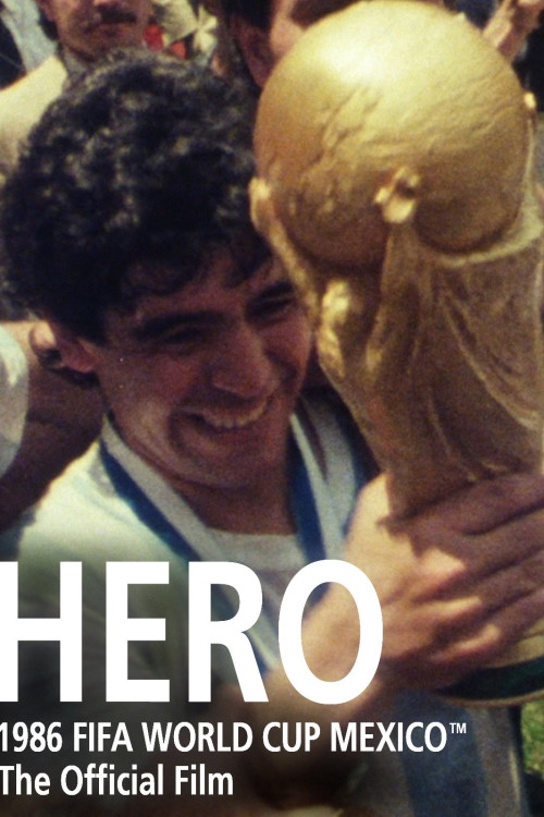 Hero: The Official Film of the 1986 FIFA World Cup