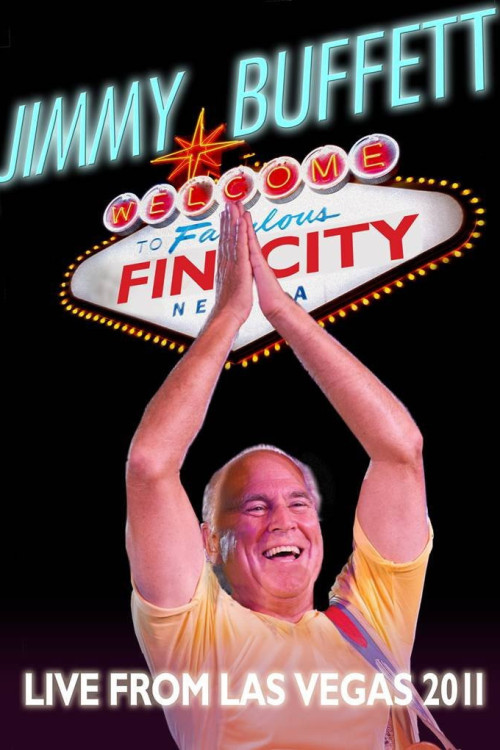 Jimmy Buffett: Welcome to Fin City - Live from Las Vegas 2011