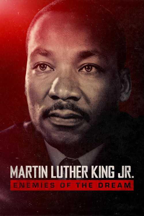 Martin Luthur King Jr.: Enemies of the Dream