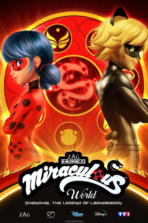 Miraculous: Tales of Ladybug & Cat Noir Miraculous World: Shanghai, la légende de Ladydragon