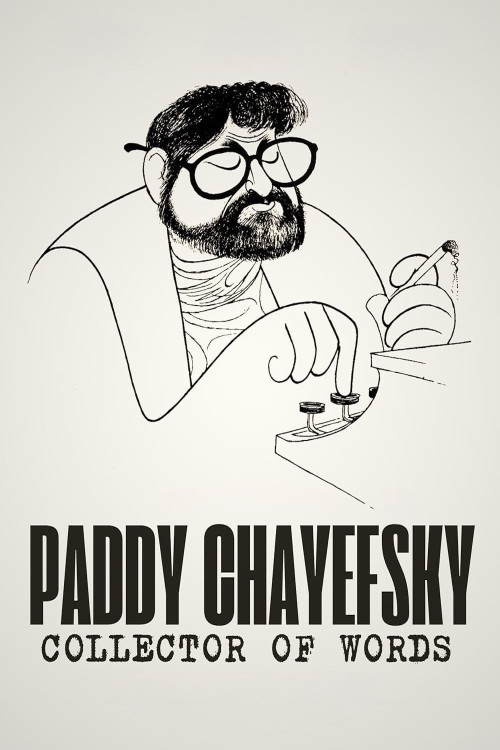Paddy Chayefsky: Collector of Words