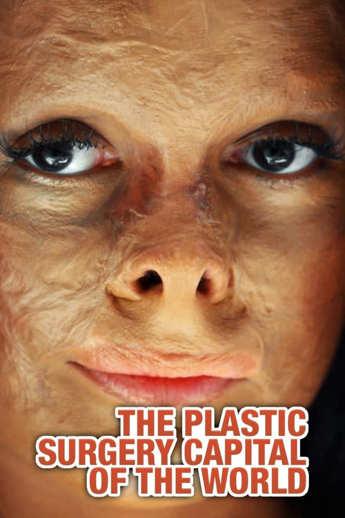 Plastic Surgery Capital of the World