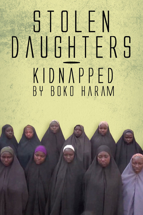 Stolen Daughters: Kidnapped by Boko Haram