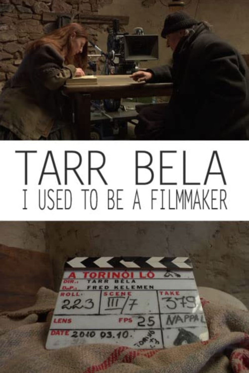 Tarr Béla, I Used to Be a Filmmaker