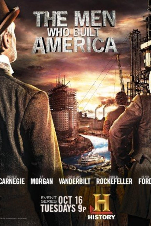 The Men Who Built America