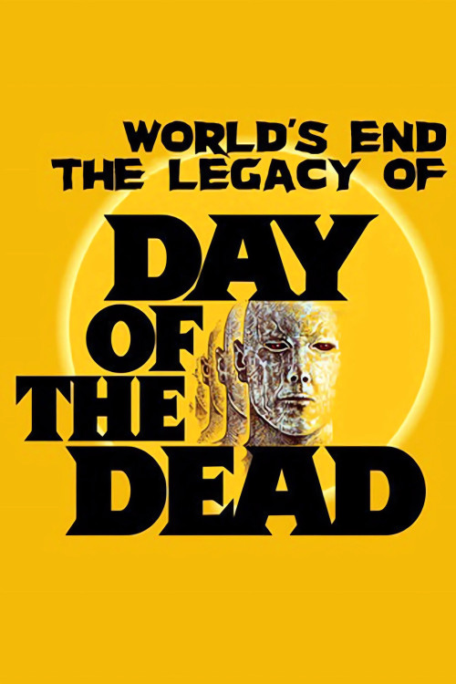 The World's End: The Making of 'Day of the Dead'