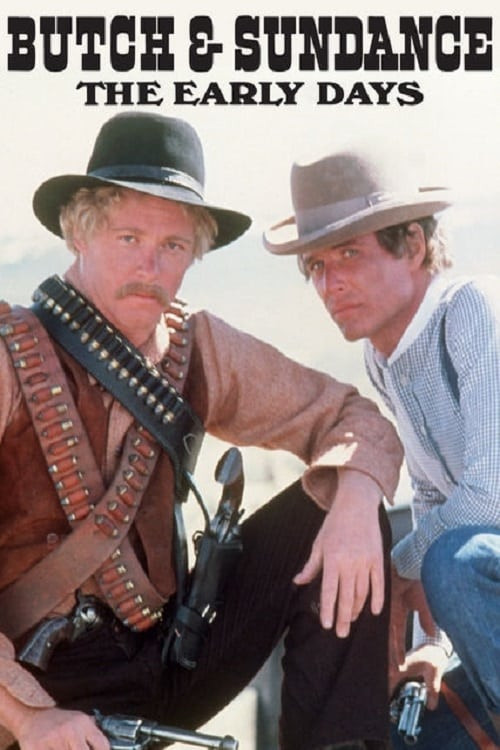 Butch and Sundance: The Early Days