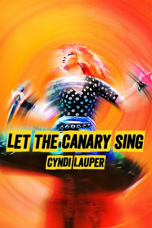 Cyndi Lauper: Let the Canary Sing