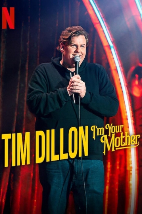 Tim Dillon: I'm Your Mother