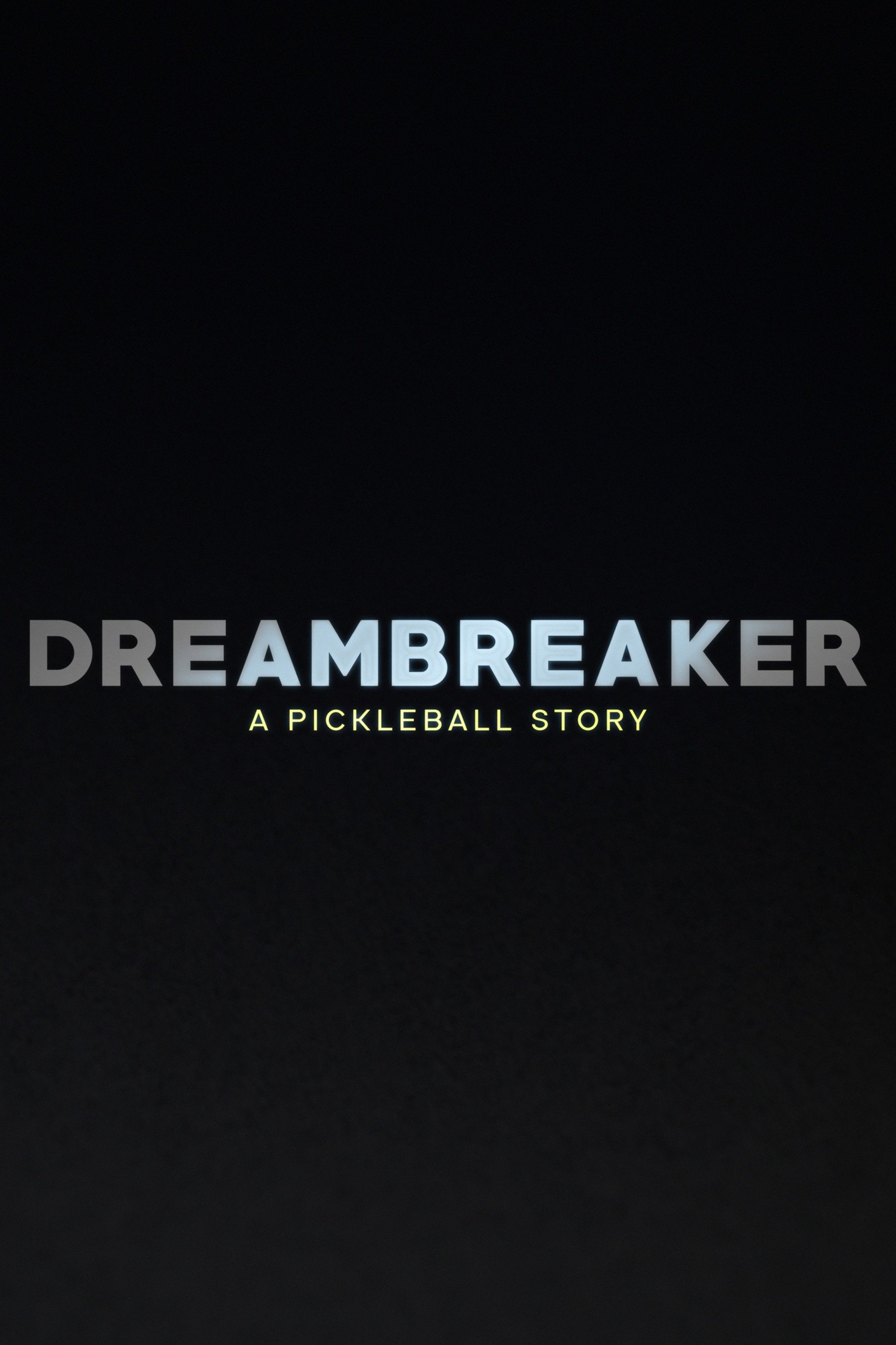 Dreambreaker: A Pickleball Story