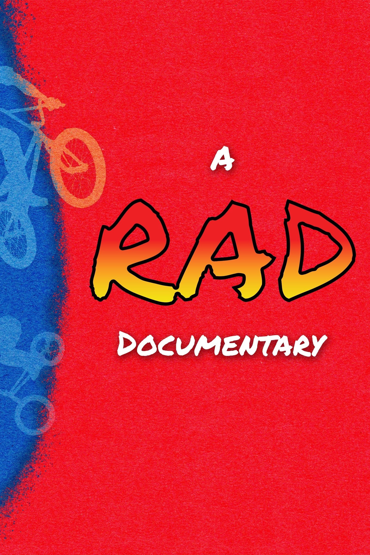 A RAD Documentary