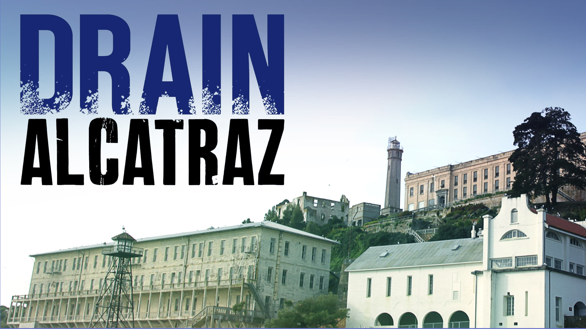 Drain Alcatraz scene photo