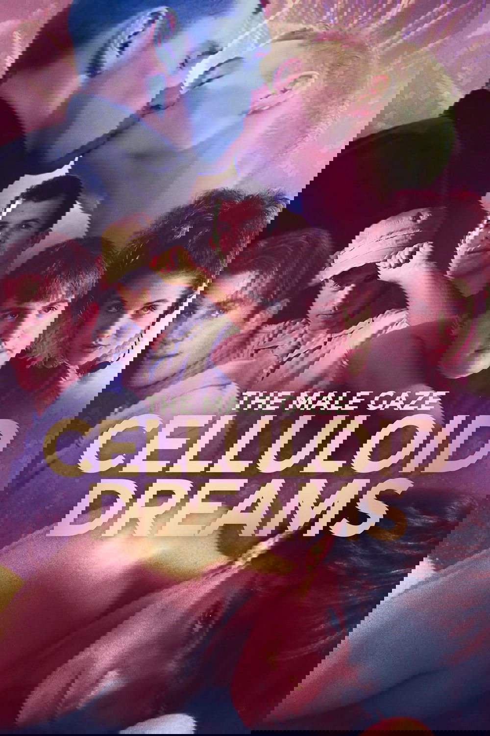 The Male Gaze: Celluloid Dreams