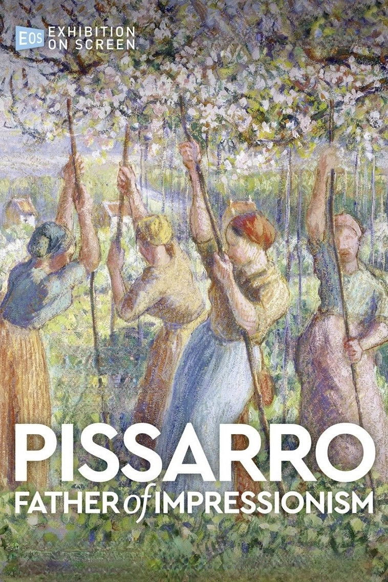 Exhibition On Screen: Pissarro: Father of Impressionism