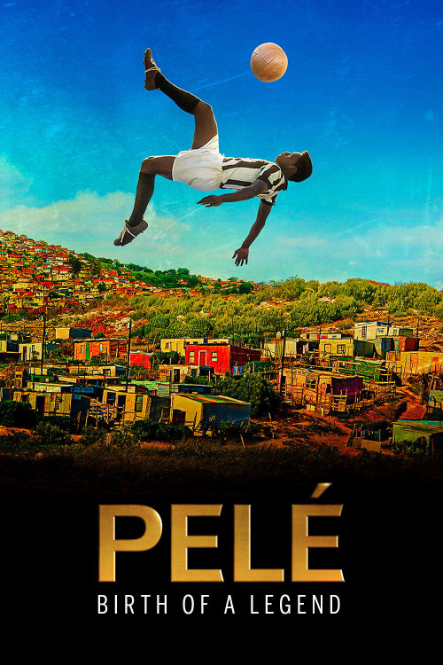 Pele: Birth of a Legend