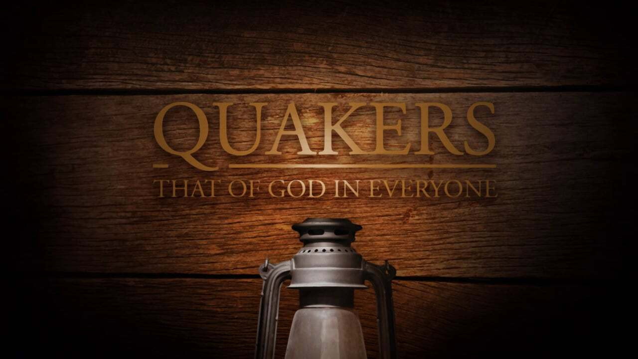 Quakers: That of God in Everyone scene photo