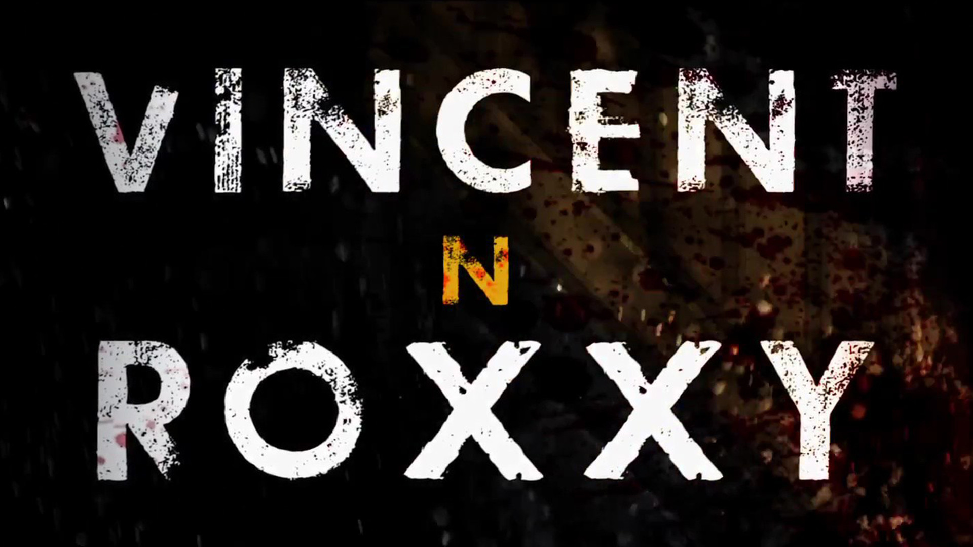 Vincent N Roxxy scene photo