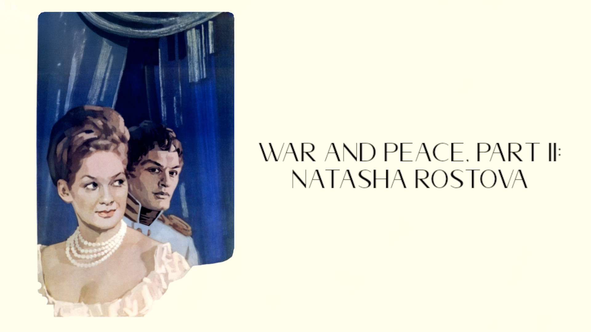 Voyna i mir II: Natasha Rostova scene photo