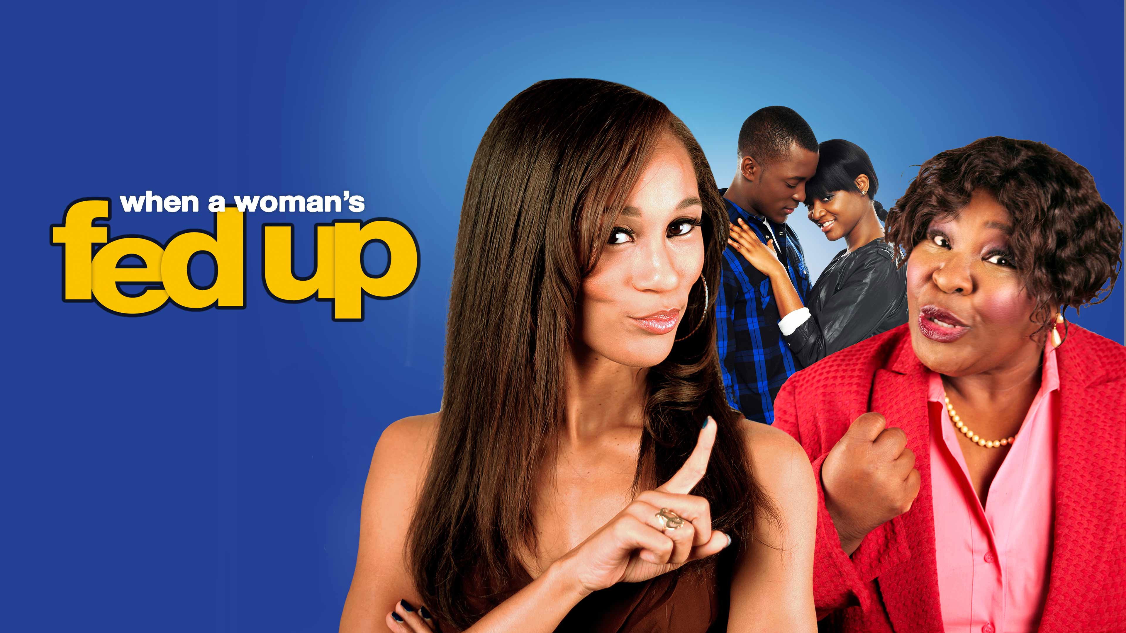 When a Woman's Fed Up scene photo